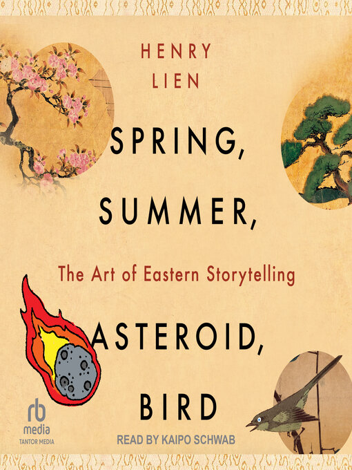 Title details for Spring, Summer, Asteroid, Bird by Henry Lien - Available